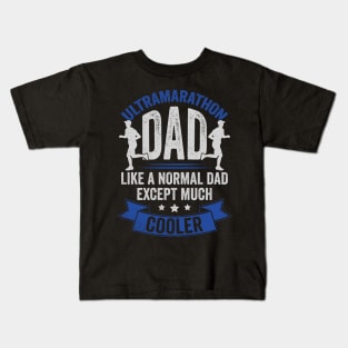 Ultra Marathon Dad Running Run Marathoner Gift Kids T-Shirt